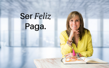 Ser feliz paga