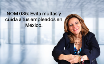 NOM 035: Evita multas y cuida a tus empleados en México.